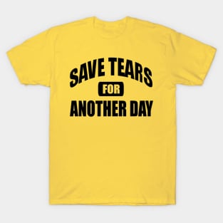 Save Tears T-Shirt